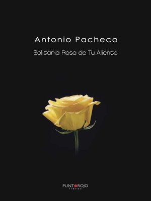 cover image of Solitaria Rosa de Tu Aliento